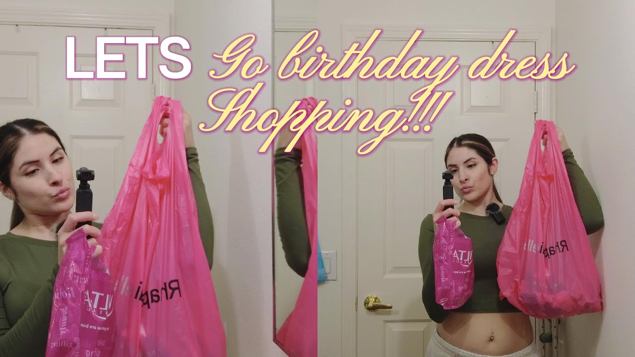 Come with me to pick a birthday dress!!