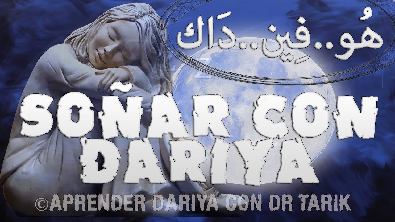 SOÑAR CON DARIYA MARROQUÍ (1)