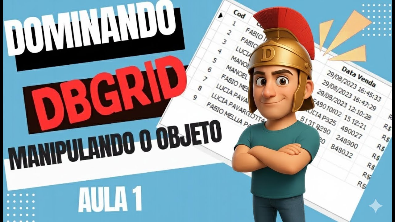 Dominando o DBGRID no Delphi: guia completo Aula 1