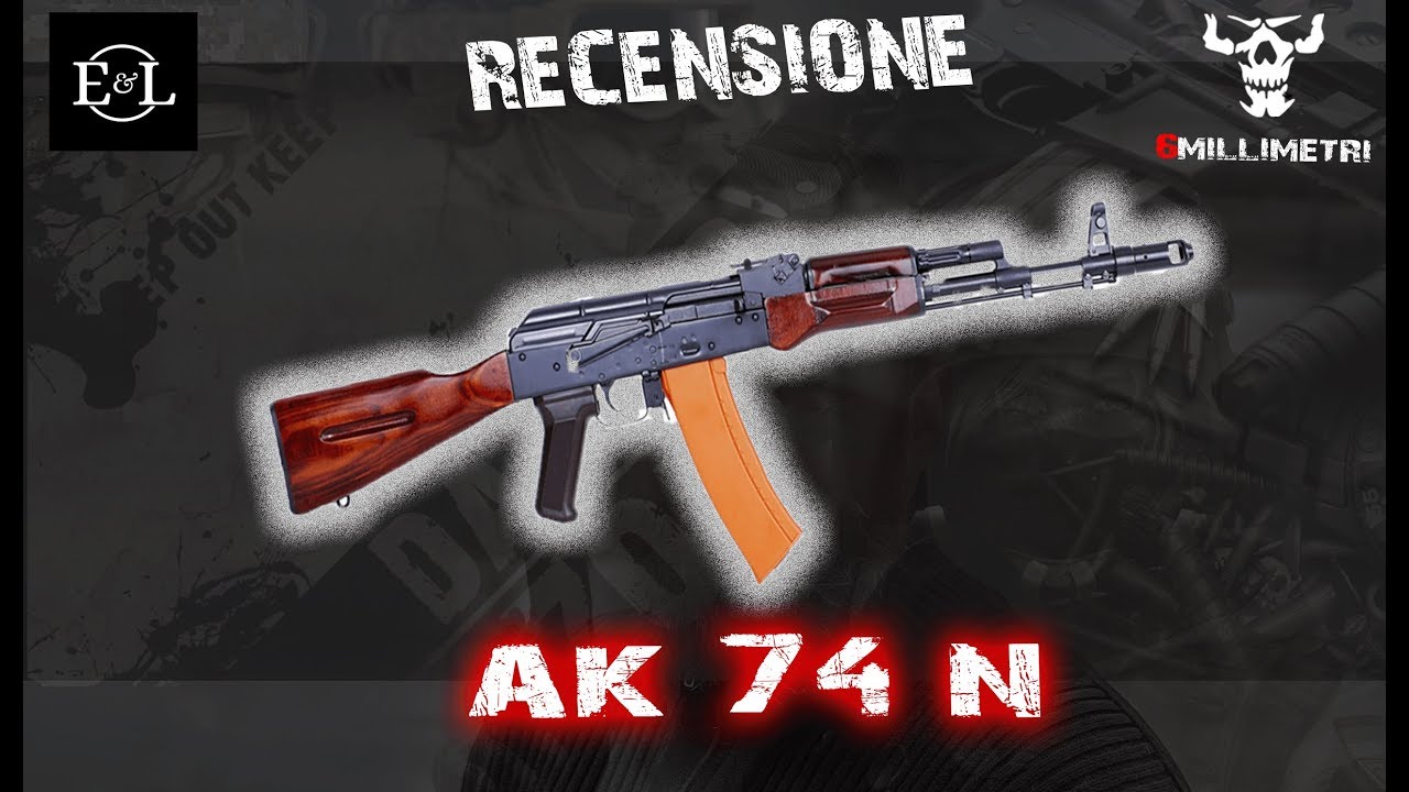 -RECENSIONE- AK-74 N PLATINUM VERSION GEN. 2 - WOOD / STEEL [ E&L AIRSOFT ]