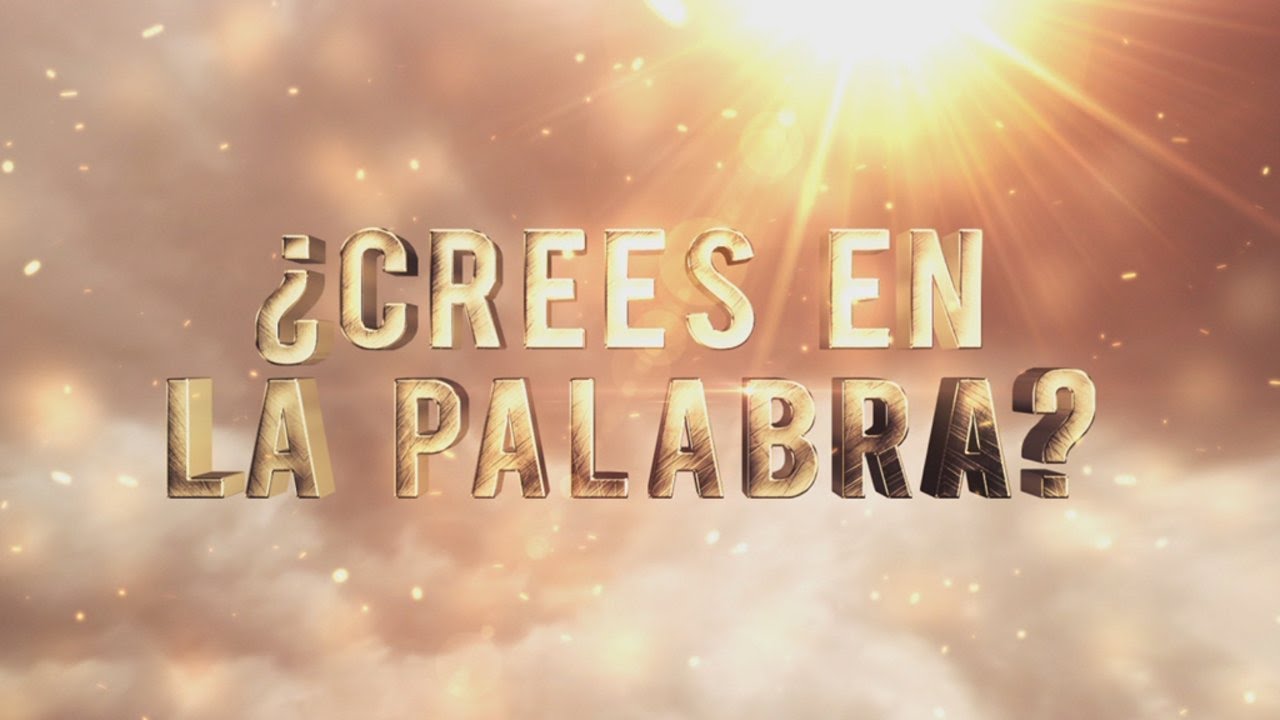 ¿Crees en la palabra? - Ministerios 119