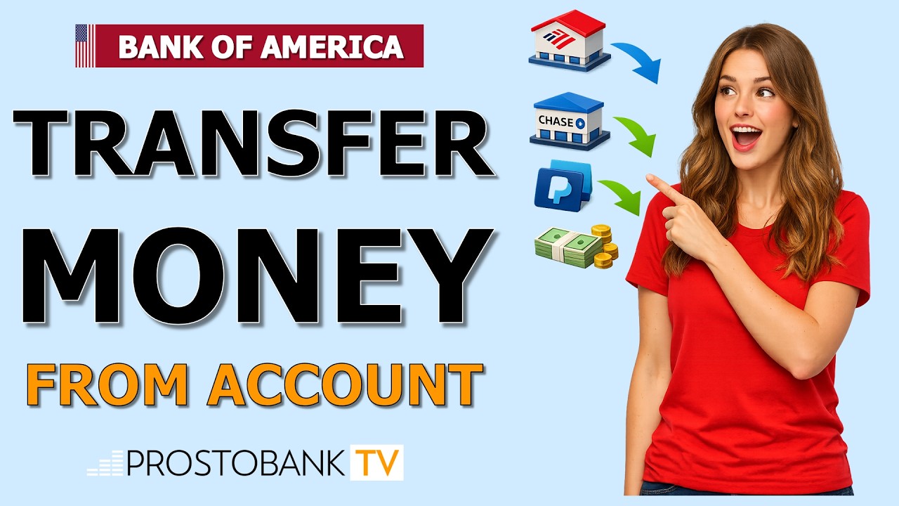 How to Transfer Money from Bank of America to Chase, PayPal or Another Bank Account
