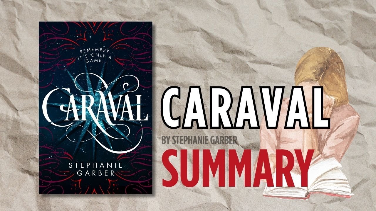Caraval by Stephanie Garber | Book Summary (Complete Book Recap)