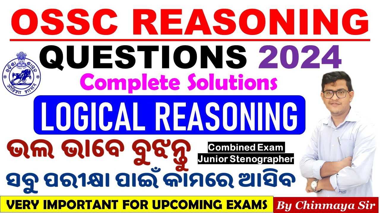 30 REASONING QUESTIONS DISCUSSION|OSSC Exam 2024|Stenographer Exams Analysis|By Chinmaya Sir|Imp MCQ
