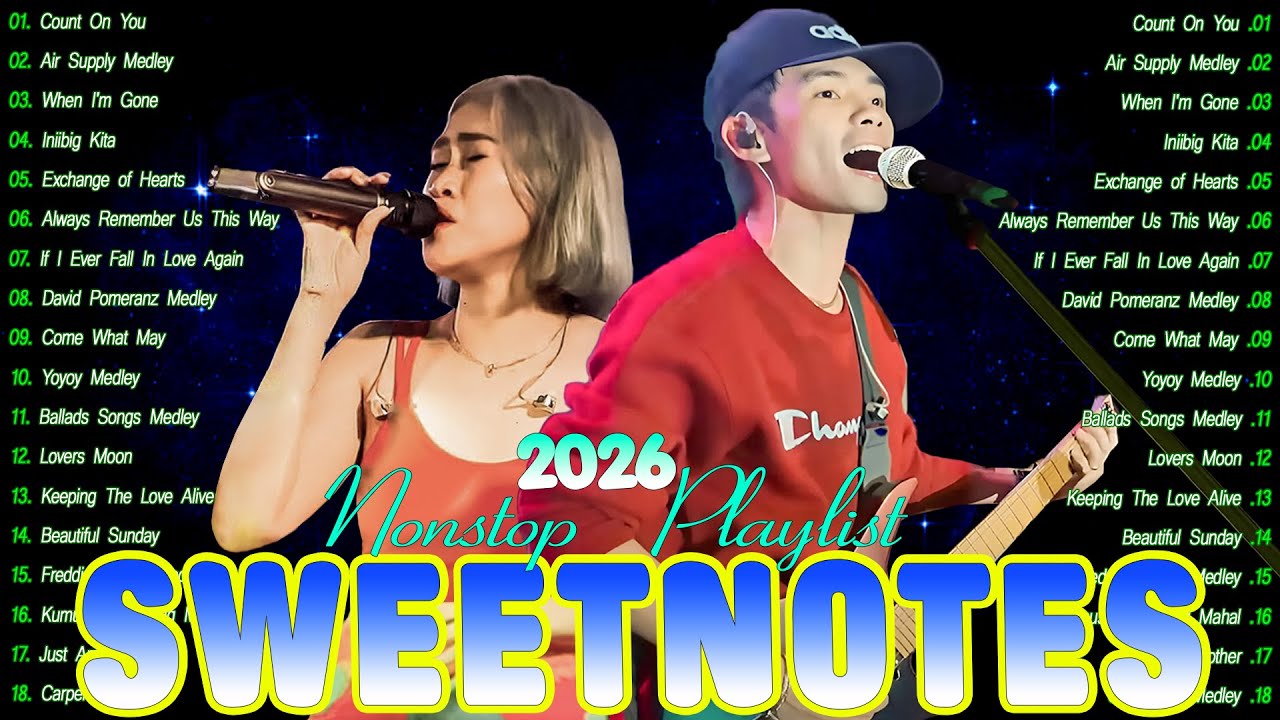SWEETNOTES Music Live 2026 💞 Best of OPM Love Songs 2025 💞 Sweetnotes Top Hits Tagalog Love Songs