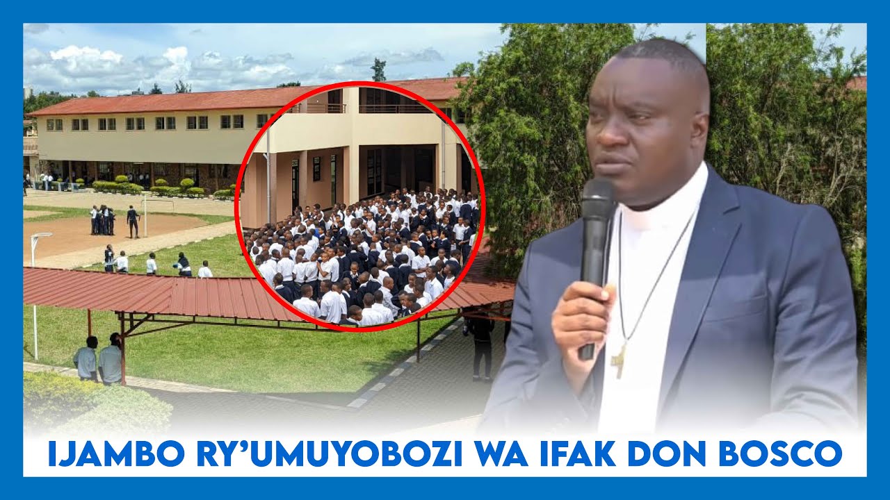 IJAMBO RYA PADIRI JEAN BOSCO UMUYOBOZI WA IFAK KU MUNSI MUKURU WA DONBOSCO