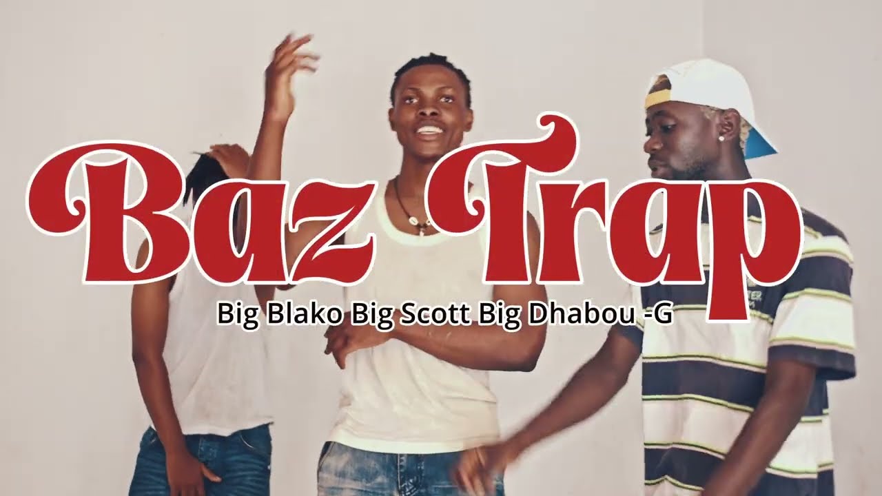 BAZTRAP -   Big Blako, Big Scott, Big Dhabou