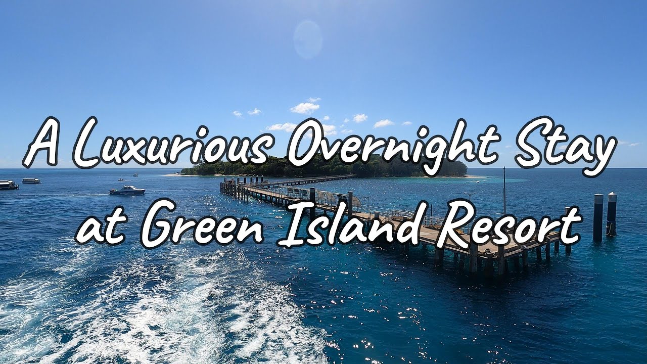 A Luxurious Overnight Stay at Green Island Resort