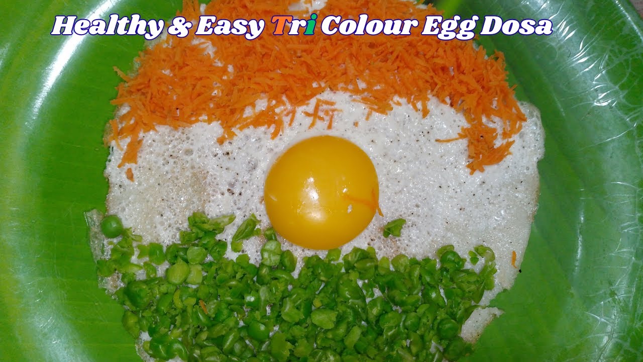 Healthy Tri Colour Egg Dosa / Tricolour food ideas for school / Tri colour Food recipes for school