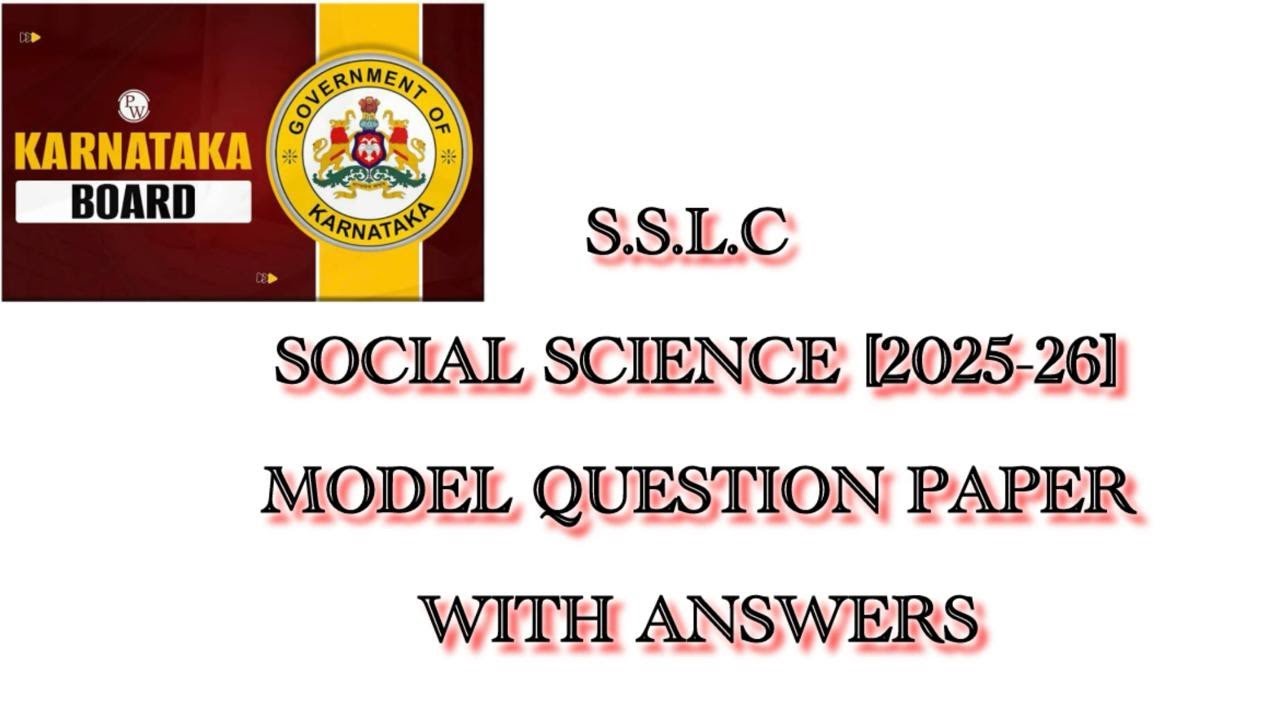 S.S.L.C. SOCIAL SCIENCE MODEL QUESTION PAPER REVISED WITH ANSWERS[2025-26]