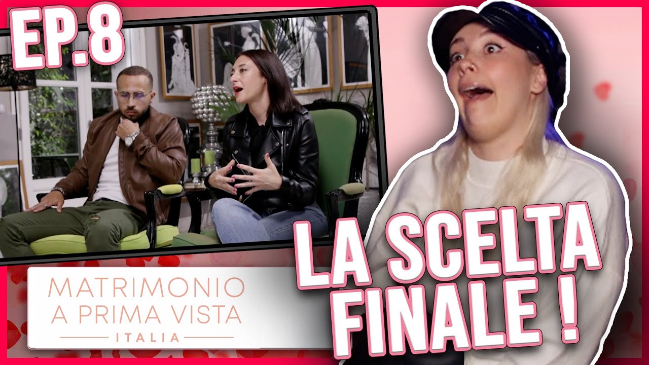 LA SCELTA FINALE 😱 | MATRIMONIO A PRIMA VISTA : Stagione 8 - Ep. #8