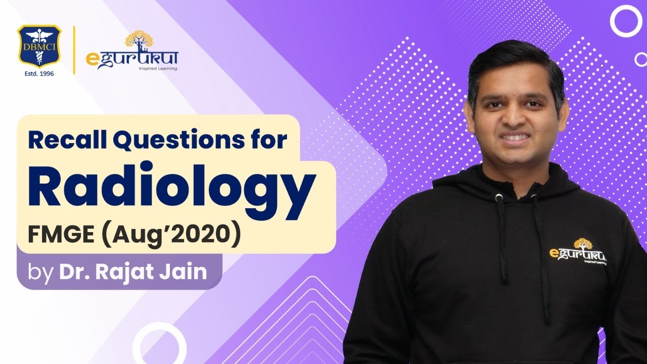 Radiology FMGE Aug 2020 | Recall Questions by Dr. Rajat Jain | DBMCI | Dr. Bhatia Videos