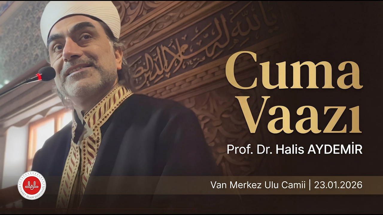 Cuma Vaazı | Van Merkez Ulu Camii | 23.01.2026