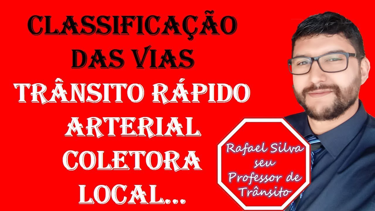 CLASSIFICAÇÃO DAS VIAS