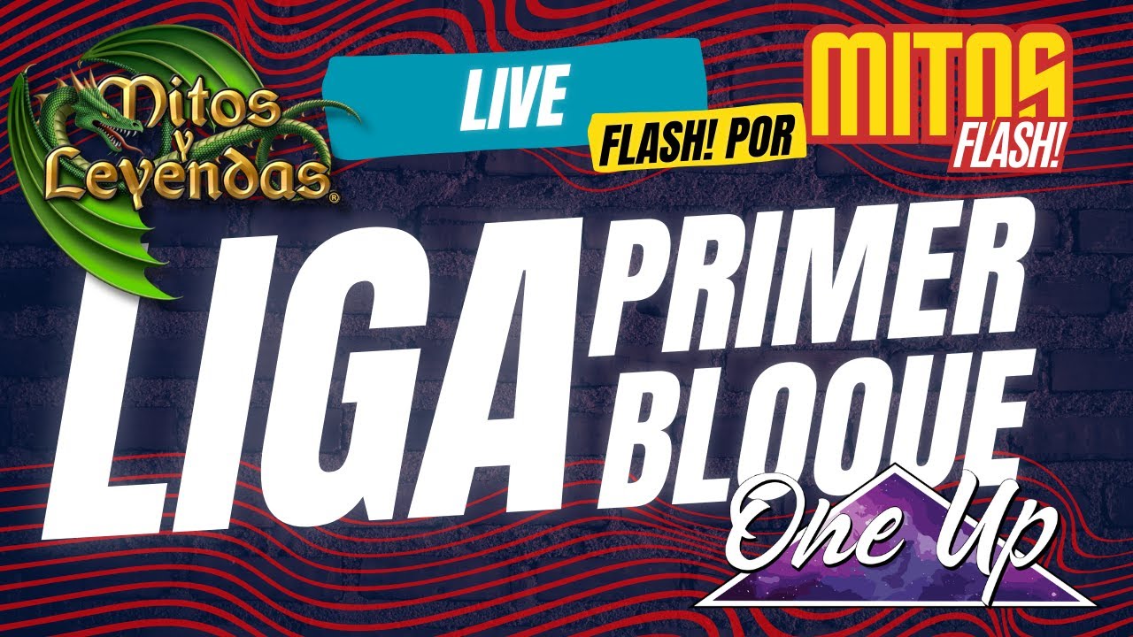 MITOSFLASH / SUPER LIGA / PRIMER BLOQUE