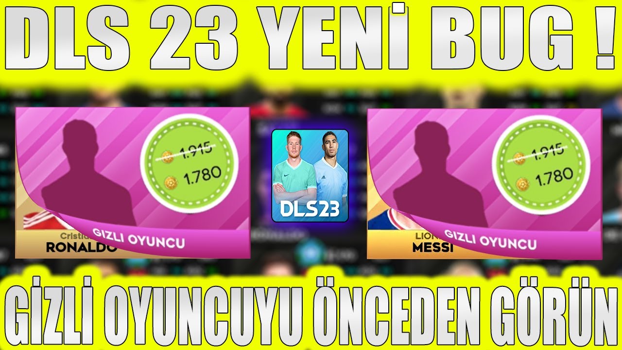 YENİ BUG ! GİZLİ OYUNCUYU AÇMADAN ÖNCE KİM OLDUĞUNU GÖRME - DLS 23 - DREAM LEAGUE SOCCER 2023