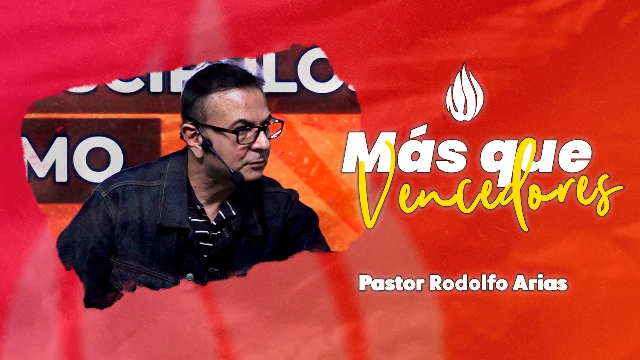Más que Vencendores | PREDICAS | Pastor Rodolfo Arias