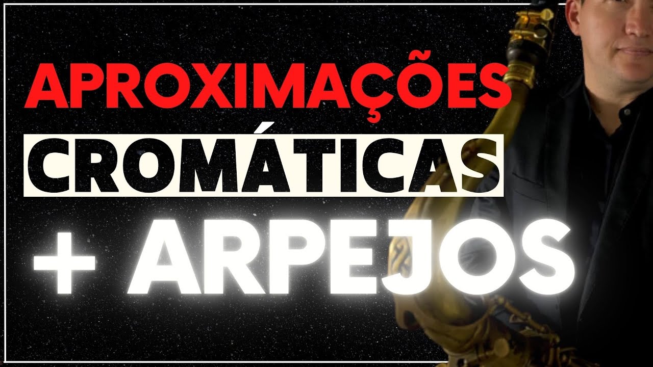 Aproximações cromáticas + Arpejos - Passo a passo
