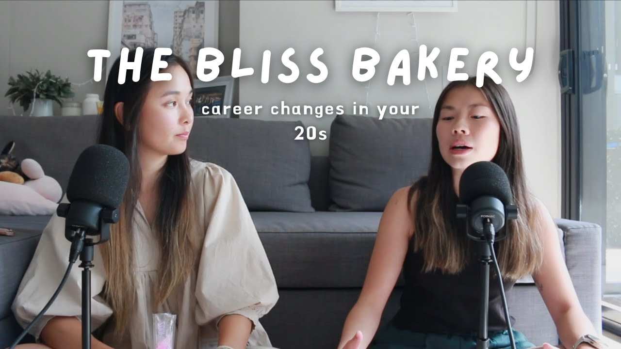 Career changes in your mid-20s ft. jinjin | The Bliss Bakery Episode 25