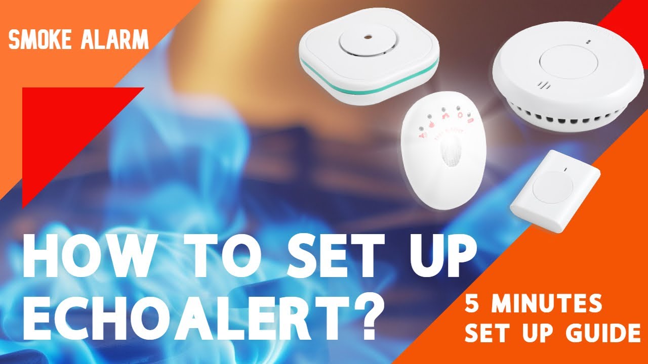 EchoAlert Smoke Alert System SET UP GUIDE
