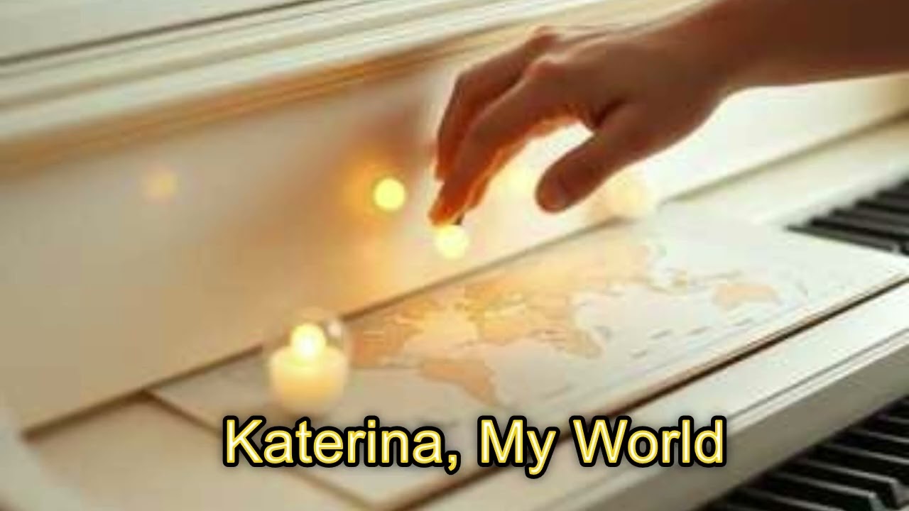 Katerina, My World