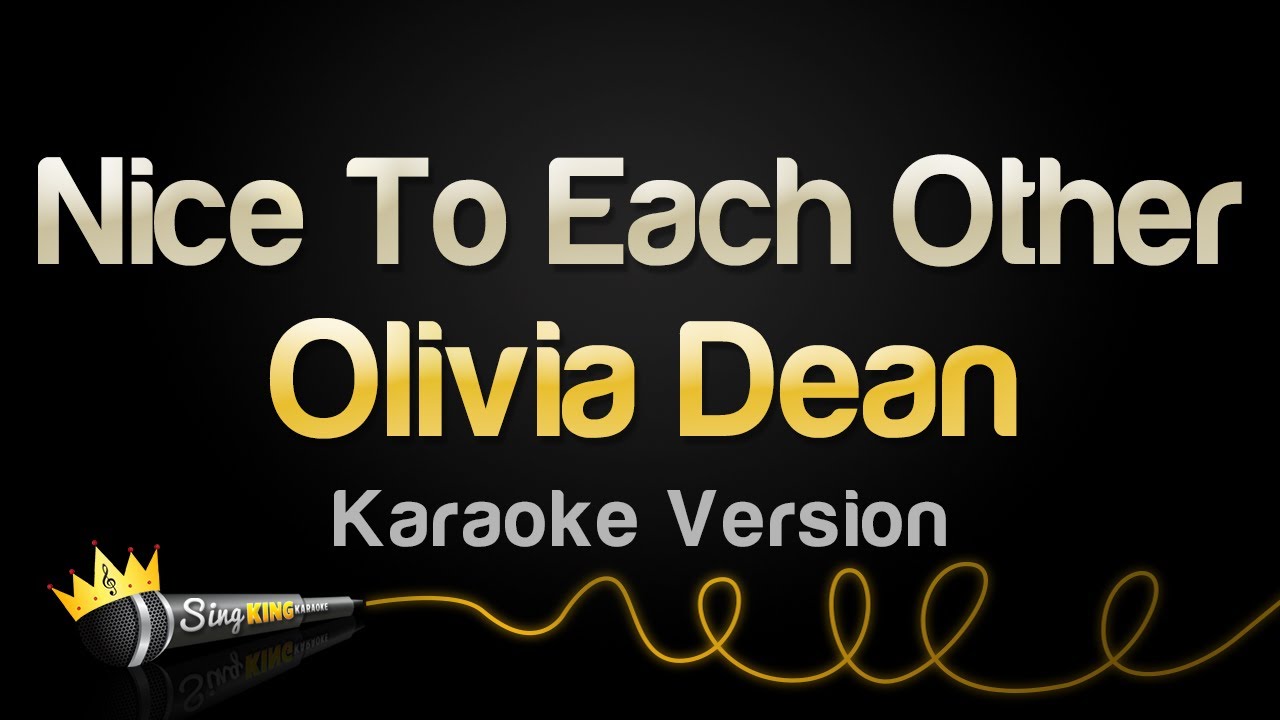 Olivia Dean - Nice To Each Other (Karaoke Version)