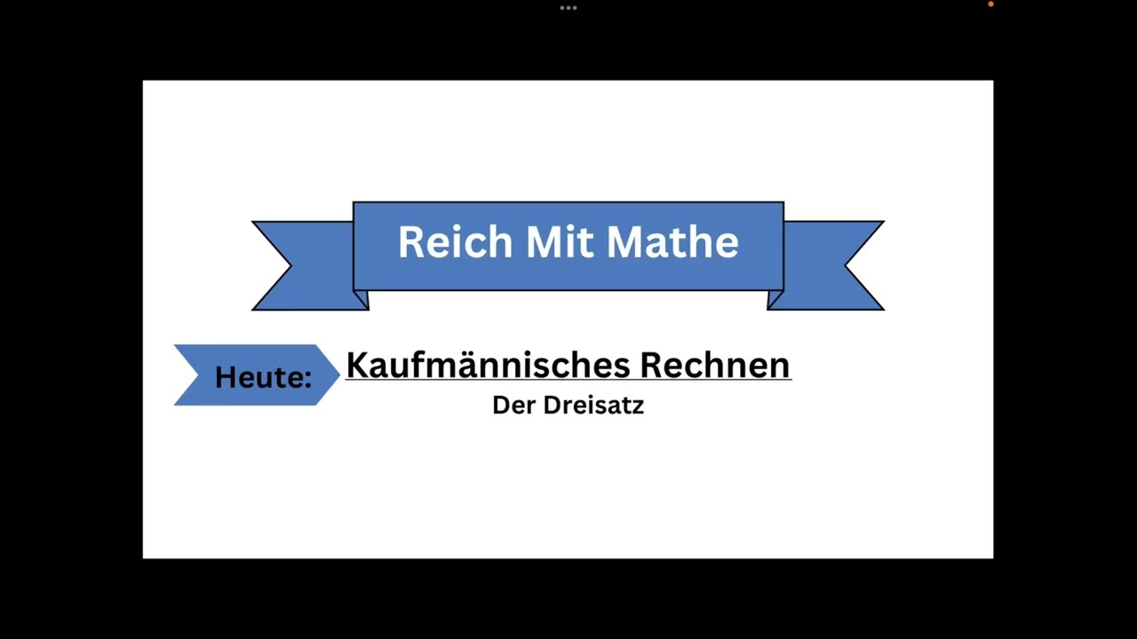 Der Dreisatz 1 - Erklärung