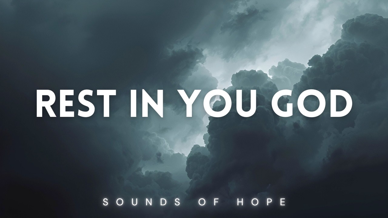 Rest in you God | Instrumental Piano for Prayer & Reflection