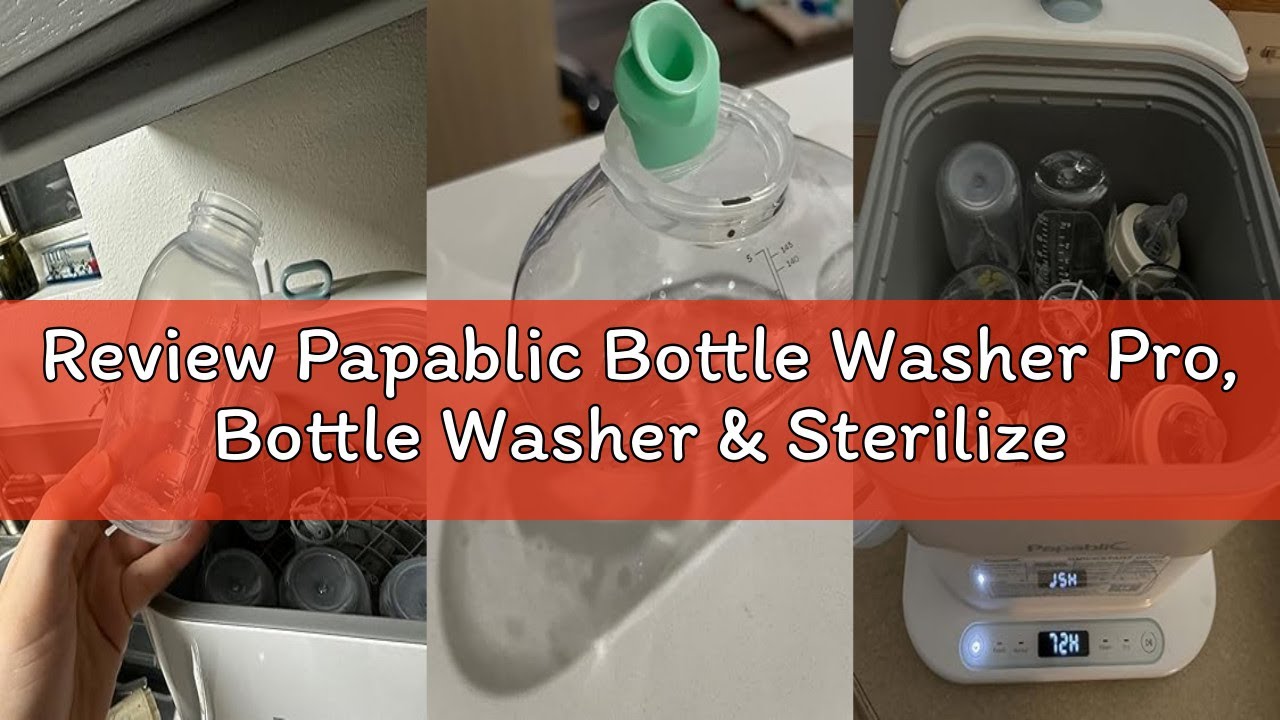 Review Papablic Bottle Washer Pro, Bottle Washer & Sterilizer & Dryer, 4-in-1 Bottle Washer Sanitize
