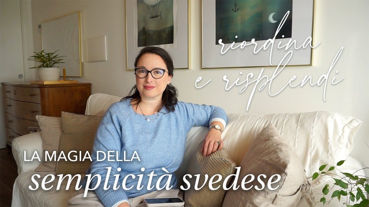 L’ARTE SVEDESE di mettere in ordine | sistemare la propria vita per alleggerire gli altri