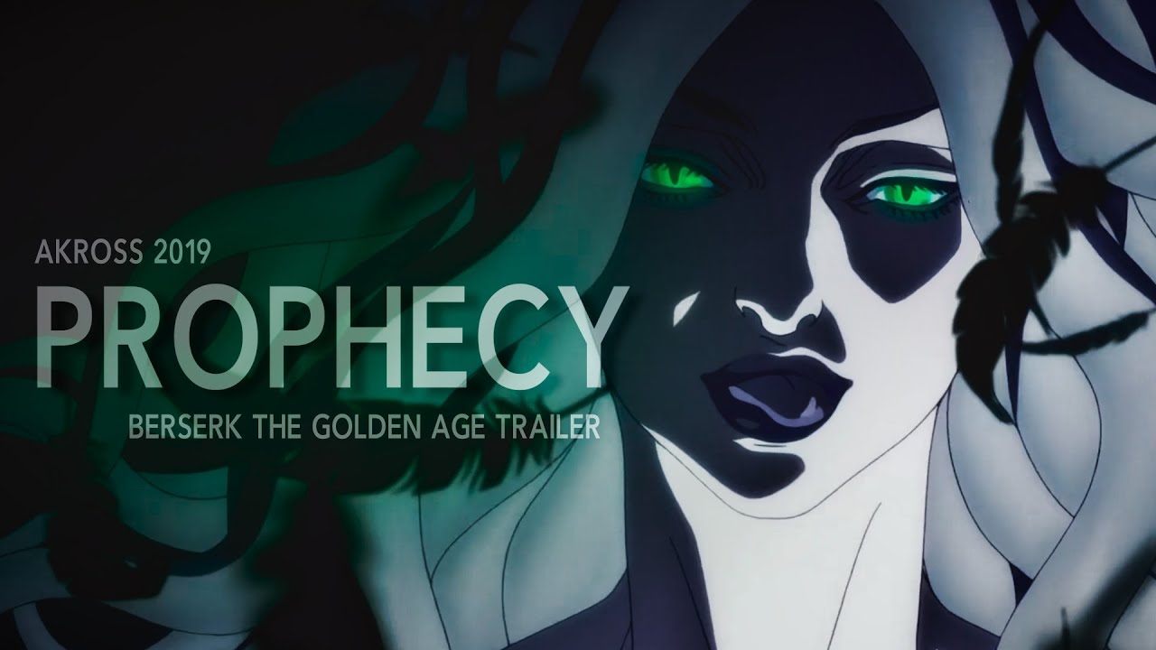 PROPHECY  l  Berserk: the Golden Age trailer (Akross 2019 1st place)