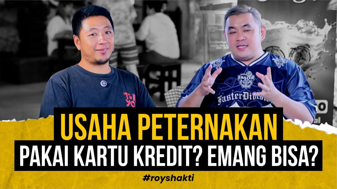 USAHA PETERNAKAN PAKAI KARTU KREDIT? EMANG BISA? #royshakti