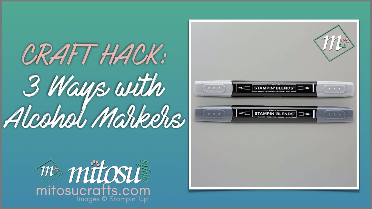 3 Craft Hacks, Tips & Tricks with Stampin' Blends Alcohol Markers