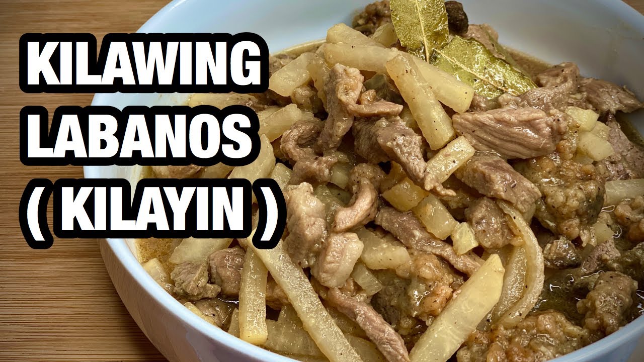 KILAWING LABANOS (KILAYIN)