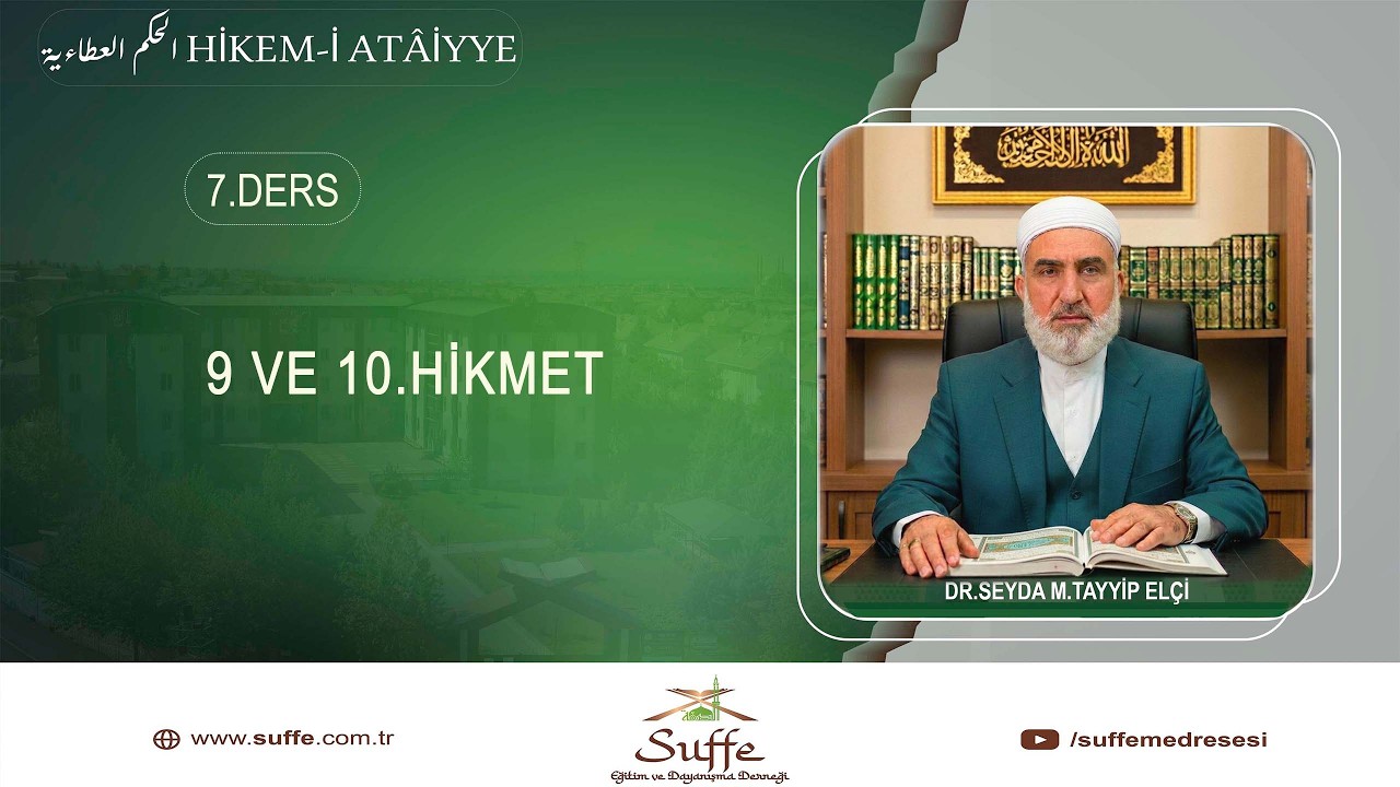 HİKEM-İ ÂTAİYYE 7.DERS( 9 VE 10 .HİKMET)