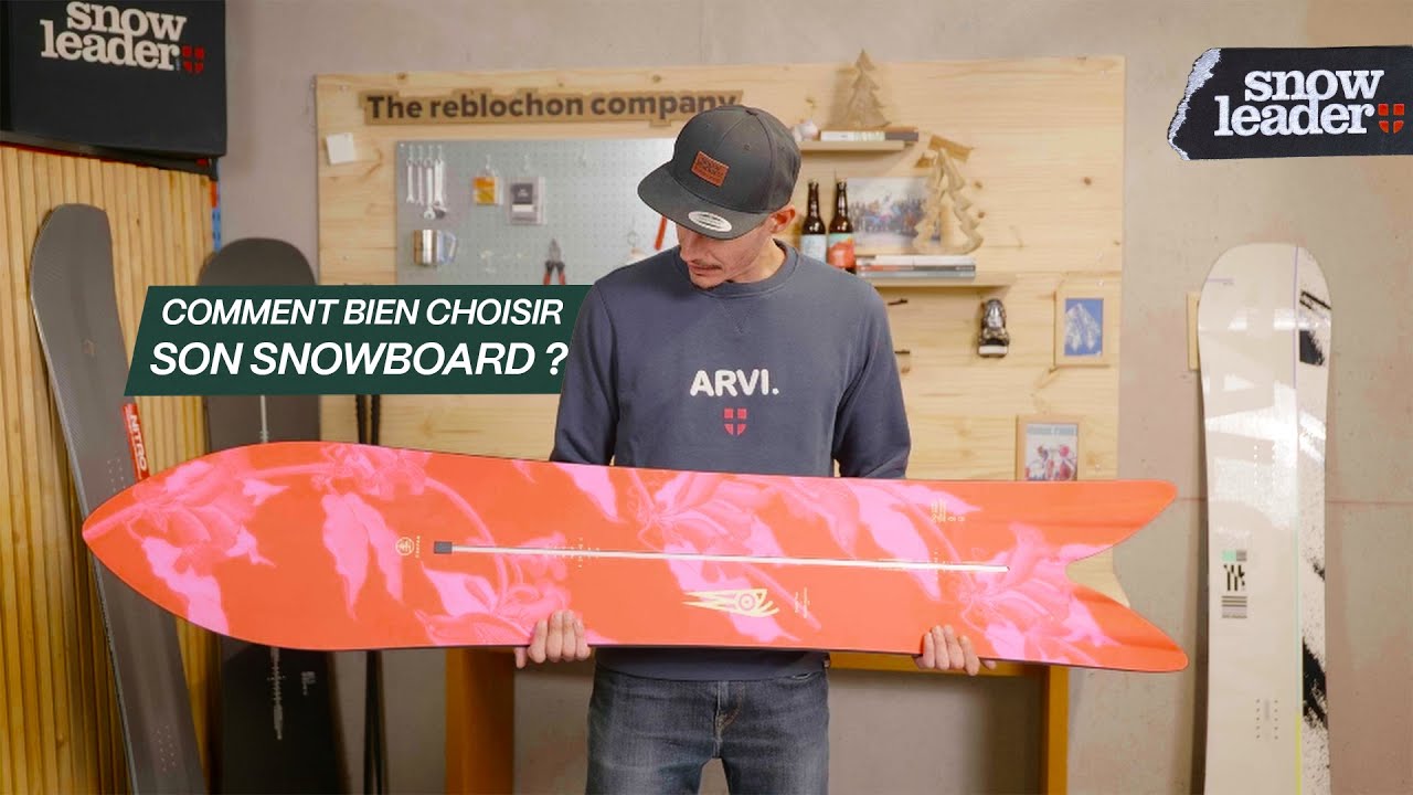 COMMENT BIEN CHOISIR SON SNOWBOARD ?｜Tutos Snowleader  🔍