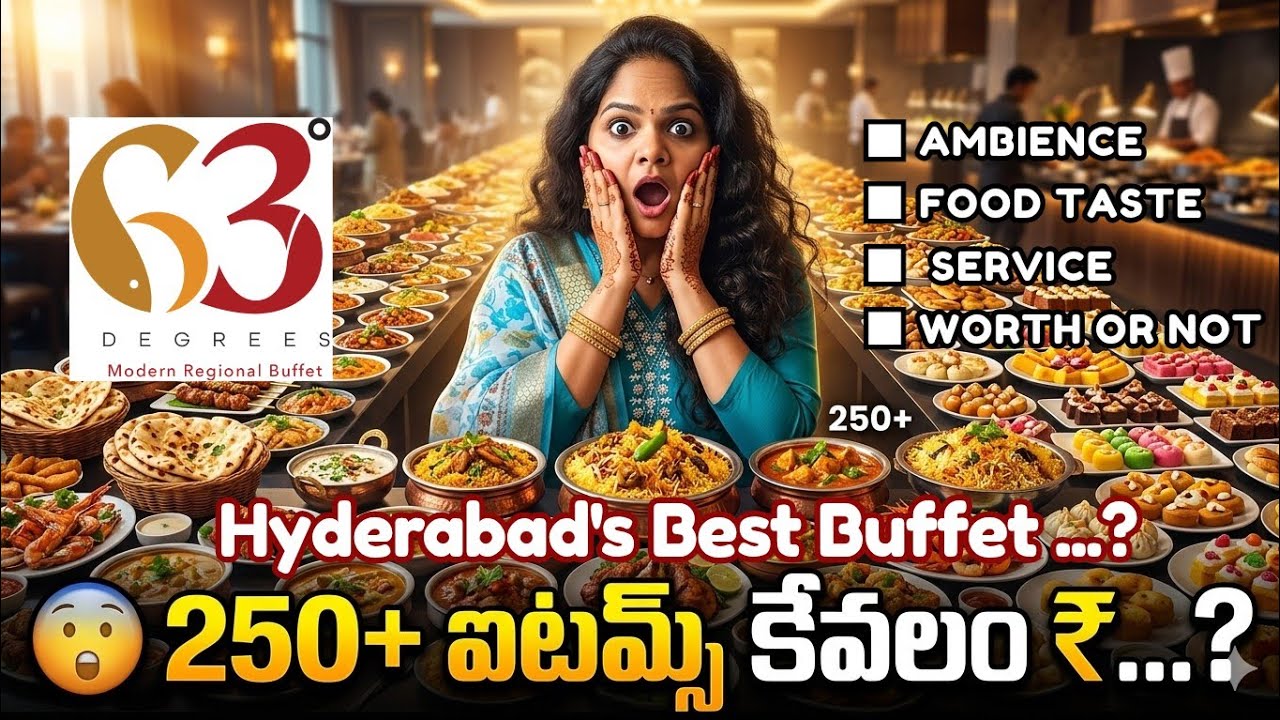 63 Degrees Modern Regional Buffet in Gachibowli Hyderabad 😋✨️ | Best Unlimited Buffet Restaurant 🤩