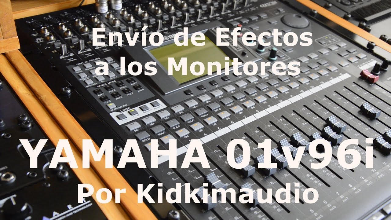 Turorial YAMAHA 01v96i - Envío de Efectos a los Monitores (8.3)