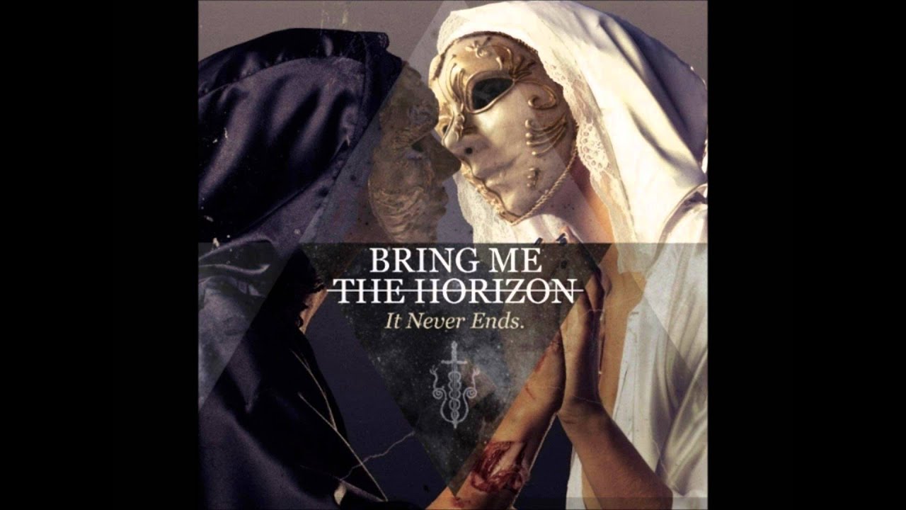 Bring Me the Horizon - It Never Ends (Extended Version)