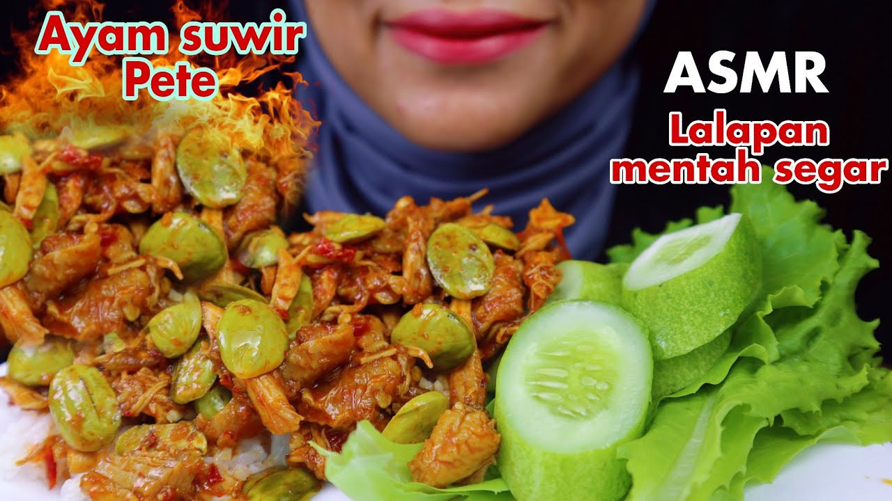 ASMR MUKBANG SAMBEL AYAM SUWIR PETE + LALAPAN MENTAH SEGAR || ASMR INDONESIA || EATING SOUNDS