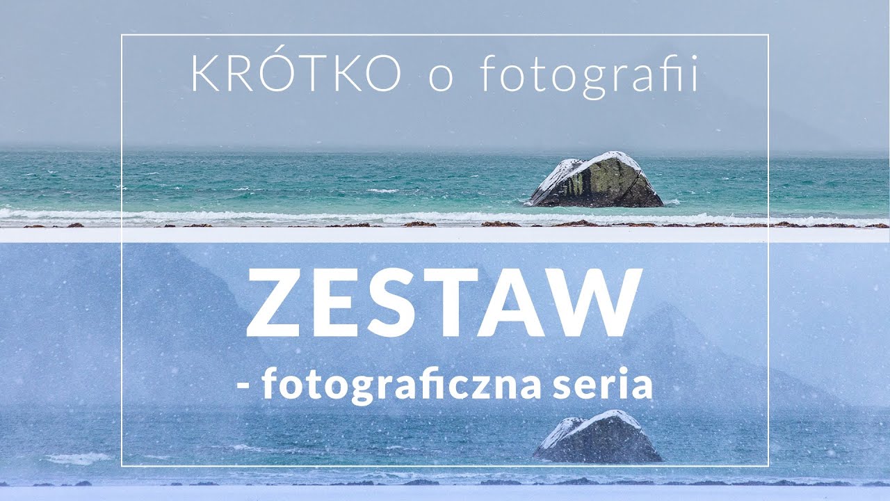 ZESTAW - fotograficzna seria - KRÓTKO o fotografii