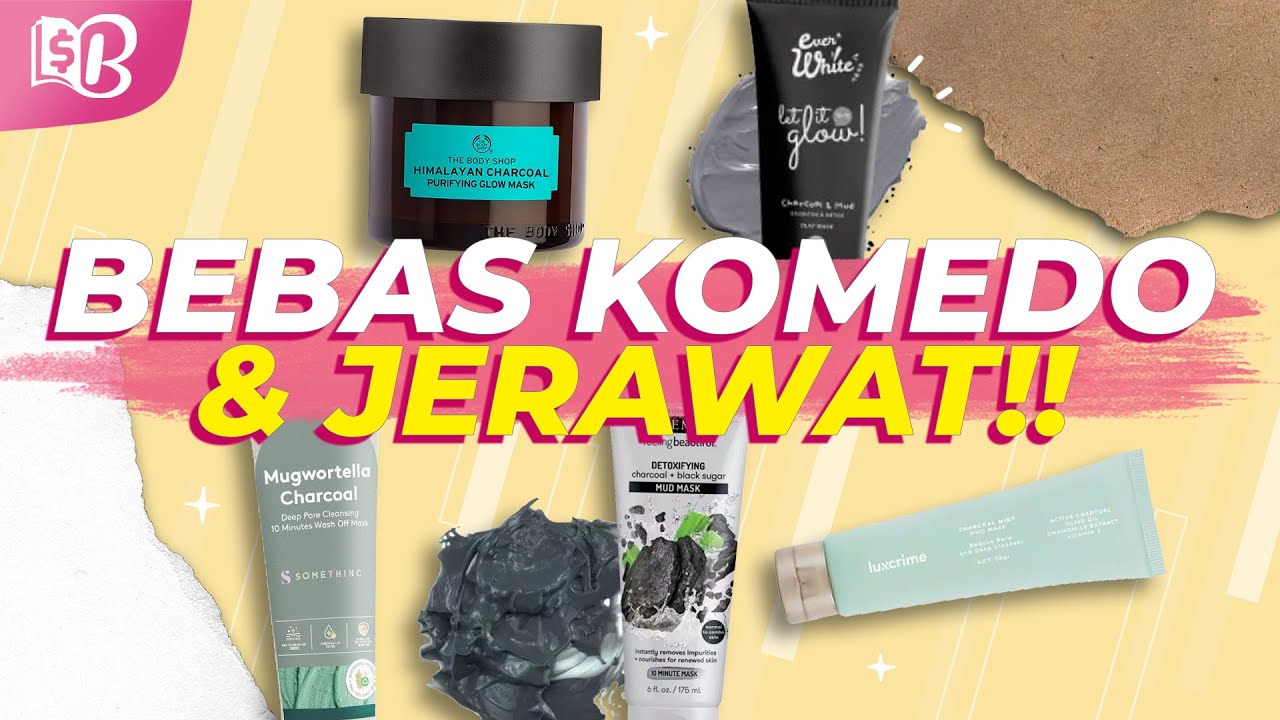 TERBAIK! 5 Masker Charcoal Untuk Bikin Wajah Bersih!