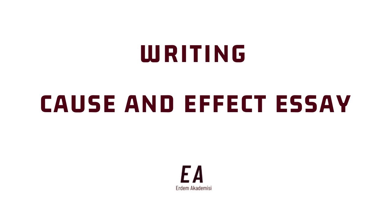 Cause and Effect Essay Nasıl Yazılır?  #Causeandeffect #cause #effect