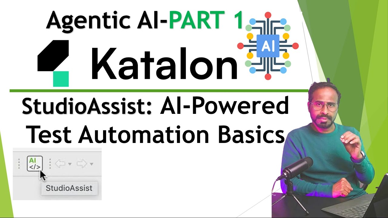 Katalon Agentic AI-PART 1 | StudioAssist: AI-Powered Test Automation Basics