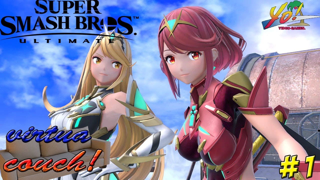 Virtua Couch! Super Smash Bros. Ultimate! Pyra/Mytha Part 1 - YoVideogames