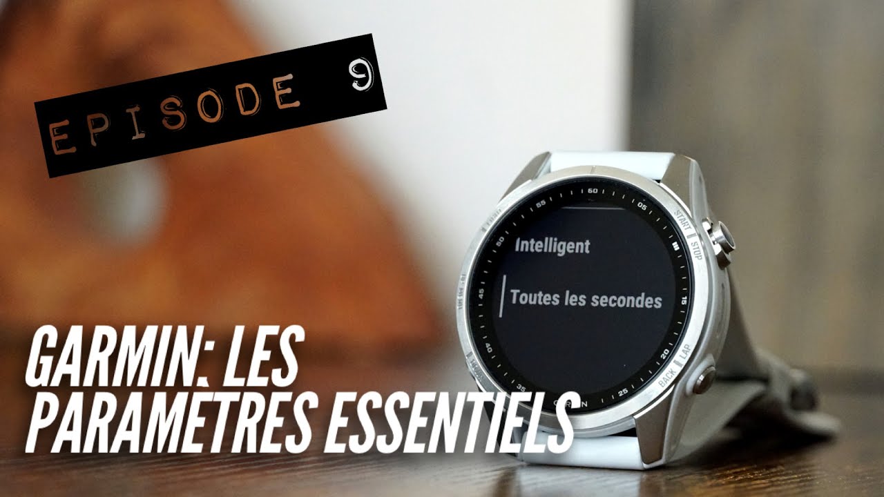 Garmin, le guide - 09 Ces paramètres indispensables