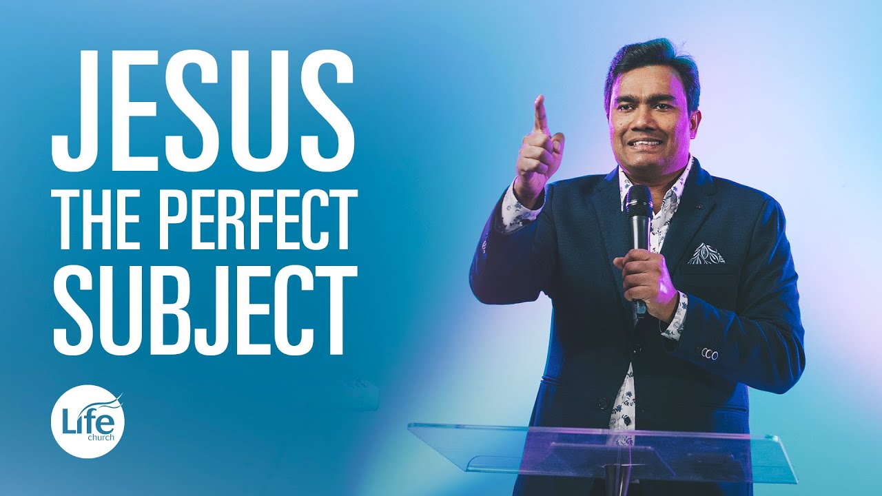 Jesus, The Perfect Subject | The King & His Kingdom Part 1 | Rev Paul Jeyachandran