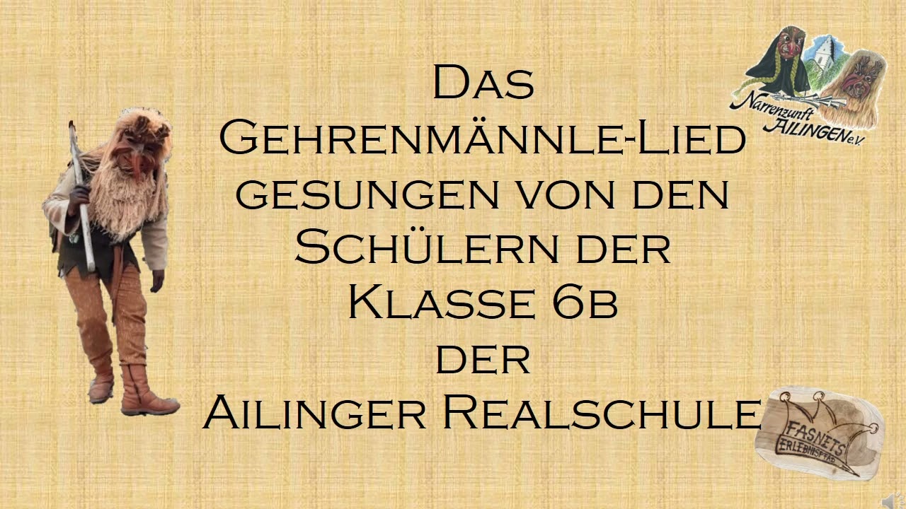 Gehrenmännle-Lied gesungen von der 6b der Ailinger Realschule