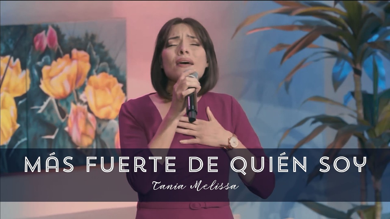 Mas fuerte de quién soy / Tania Melissa / Decide vivir feliz / Campaña nacional