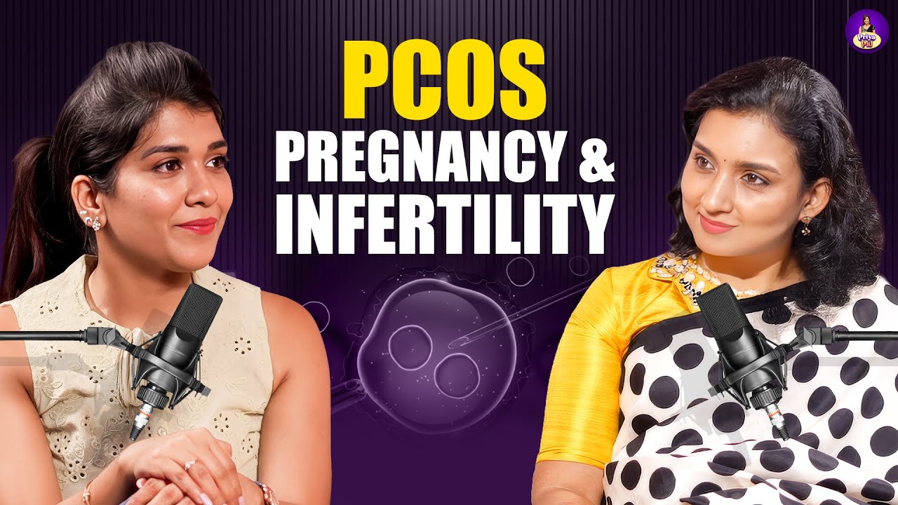 PCOS, Infertiliy & Beyond - A Must Watch for Every Women | Dr Priya, Gynecologist | Priya Pal